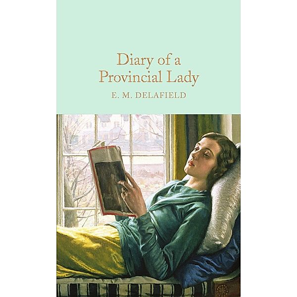 Macmillan Collector's Library: Diary of a Provincial Lady, E. M. Delafield
