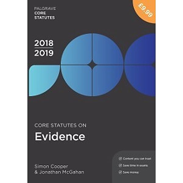 Macmillan Core Statutes: Core Statutes on Evidence 2018-19, Simon Cooper, Jonathan McGahan