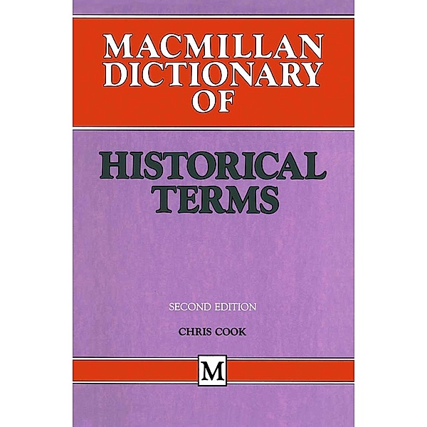 Macmillan Dictionary of Historical Terms / Dictionary Series, Chris Cook