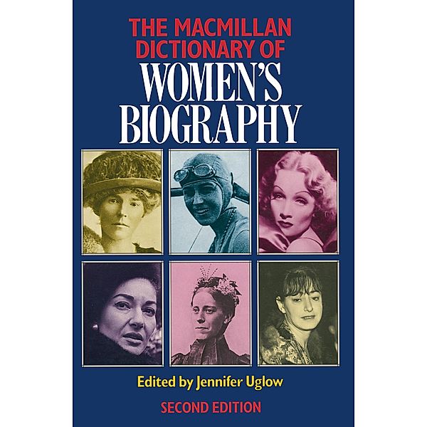 Macmillan Dictionary of Women's Biography