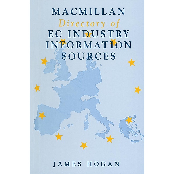 Macmillan Directory of EC Industry Information Sources, James Hogan