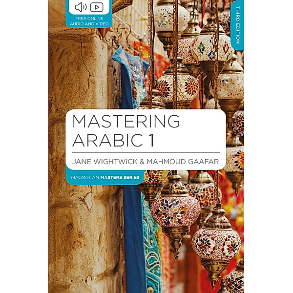 Macmillan Master Series (Languages) / Mastering Arabic.Vol.1, Jane Wightwick, Mahmoud Gaafar