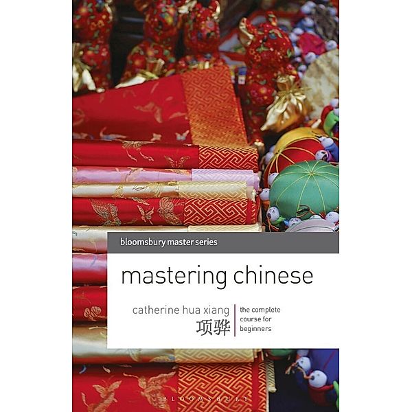 Macmillan Master Series (Languages) / Mastering Chinese, Catherine Hua Xiang