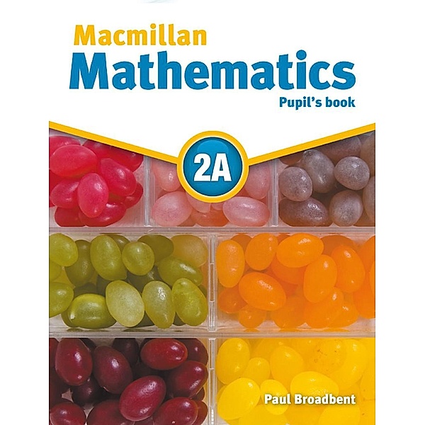 Macmillan Mathematics 2A. Pupil's Book with CD-ROM, Paul Broadbent