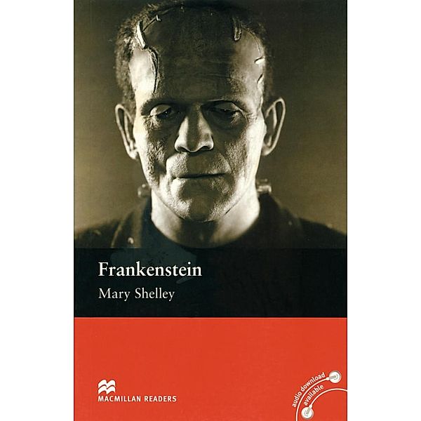 Macmillan Readers, Level 3 / Frankenstein, Mary Wollstonecraft Shelley