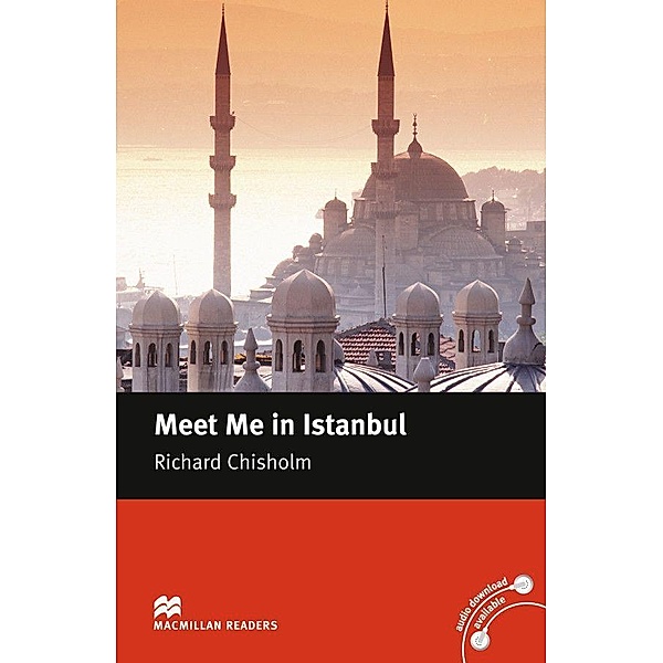 Macmillan Readers, Level 5 / Meet Me in Istanbul, Richard Chisholm