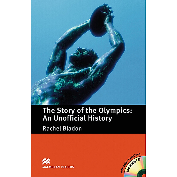 Macmillan Readers / The Story of the Olympics: An Unofficial History, w. 2 Audio-CDs, Rachel Bladon