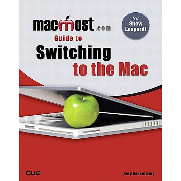 MacMost.com Guide to Switching to the Mac, Gary Rosenzweig