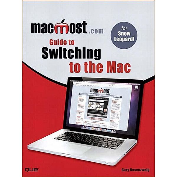 MacMost.com Guide to Switching to the Mac, Gary Rosenzweig