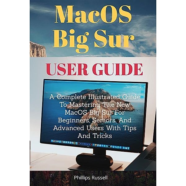 MacOS Big Sur User Guide, Russell Phillips