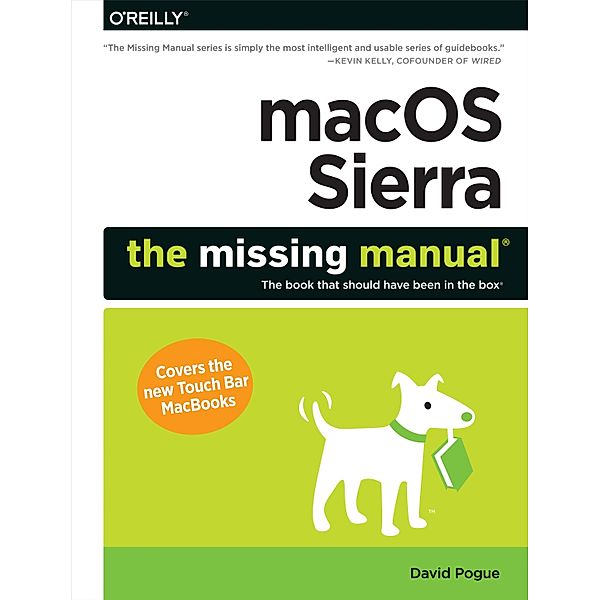 macOS Sierra: The Missing Manual, David Pogue