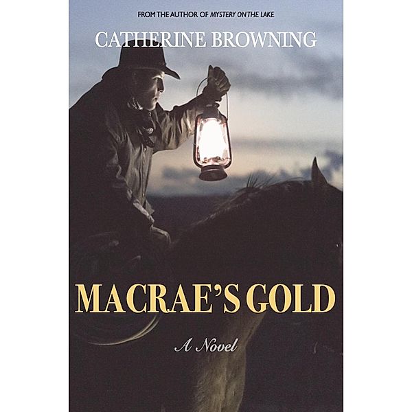 Macrae's Gold, Catherine Browning