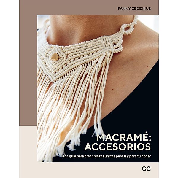 Macramé: accesorios / GGDIY, Fanny Zedenius