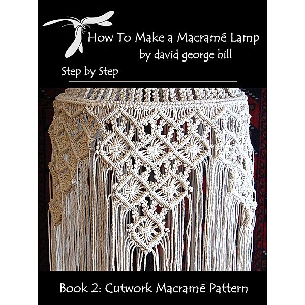Macramé Lamp: Cut Work Pattern, David Hill