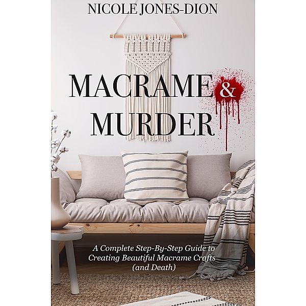 Macrame & Murder, Nicole Jones-Dion
