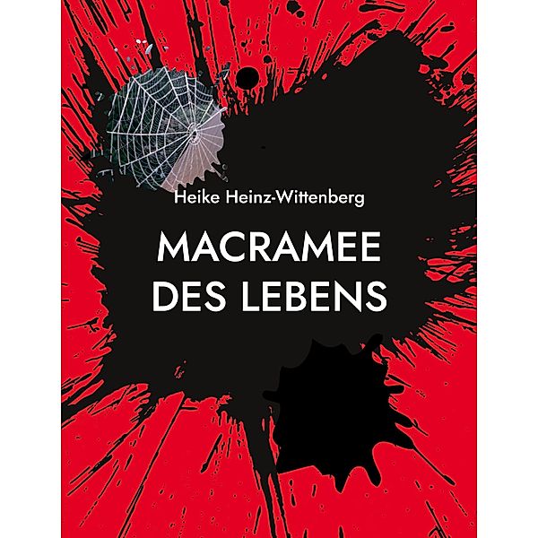 Macramee des Lebens, Heike Heinz-Wittenberg