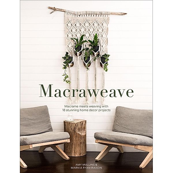 Macraweave, Amy Mullins, Marnia Ryan-Raison