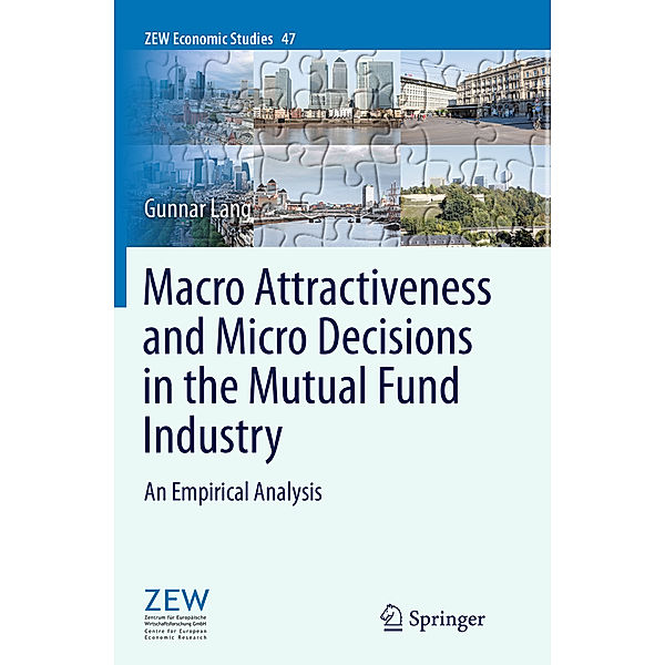 Macro Attractiveness and Micro Decisions in the Mutual Fund Industry, Gunnar Lang