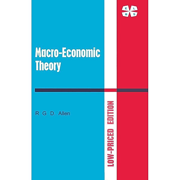 Macro-Economic Theory: A Mathematical Treatment / Palgrave Macmillan, NA NA