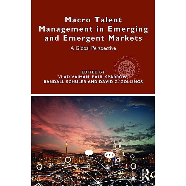 Macro Talent Management in Emerging and Emergent Markets