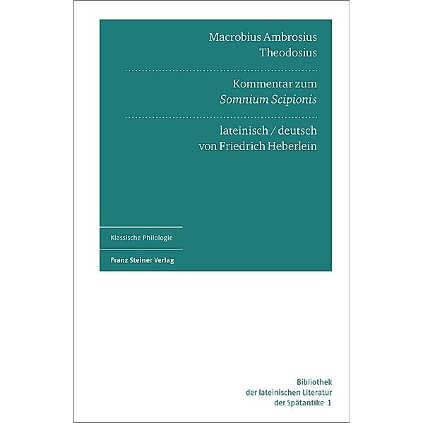 Macrobius Ambrosius Theodosius: Kommentar zum Somnium Scipionis