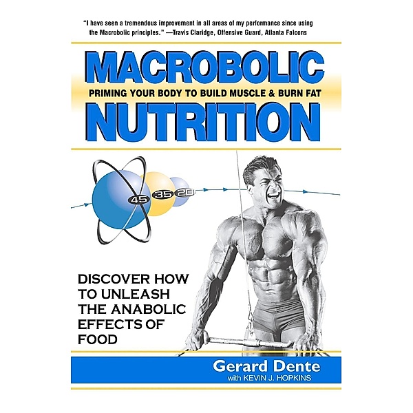 Macrobolic Nutrition, Gerard Dente