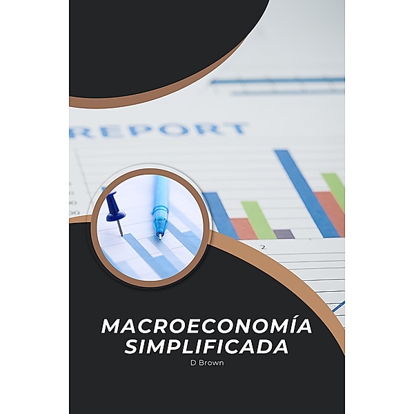 Macroeconomía simplificada, D. Brown