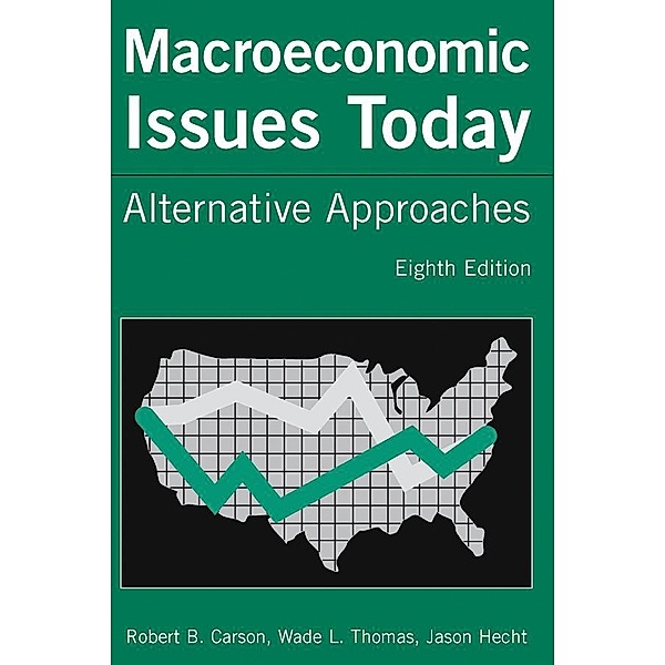 Macroeconomic Issues Today, Robert B. Carson, Wade L. Thomas, Jason Hecht
