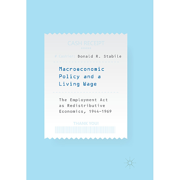 Macroeconomic Policy and a Living Wage, Donald R. Stabile