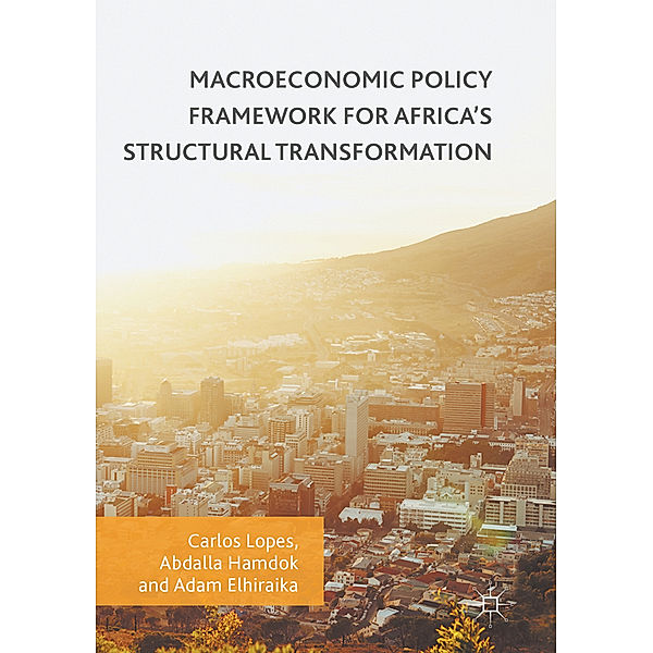 Macroeconomic Policy Framework for Africa's Structural Transformation