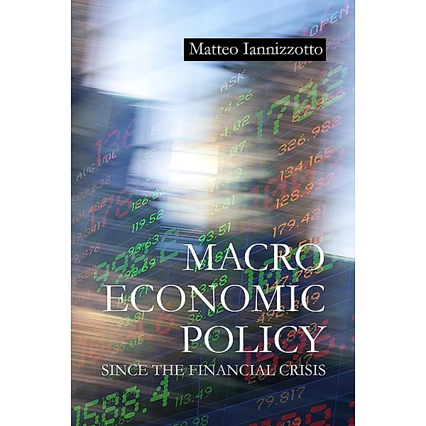Macroeconomic Policy Since the Financial Crisis, Matteo Iannizzotto