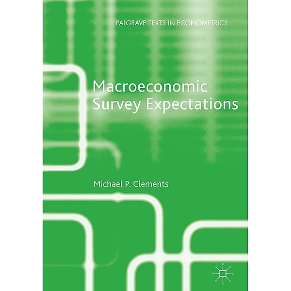Macroeconomic Survey Expectations, Michael P. Clements