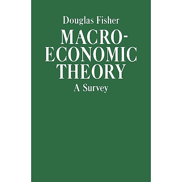 Macroeconomic Theory, Douglas Fisher