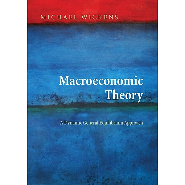 Macroeconomic Theory, Michael Wickens
