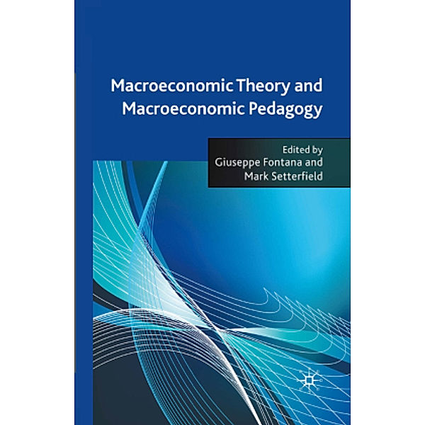 Macroeconomic Theory and Macroeconomic Pedagogy, Giuseppe Fontana, Mark Setterfield