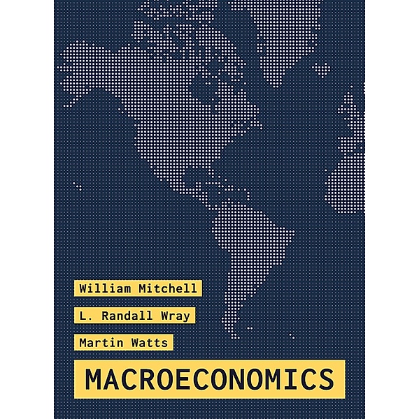 Macroeconomics, William Mitchell, L. Randall Wray, Martin Watts