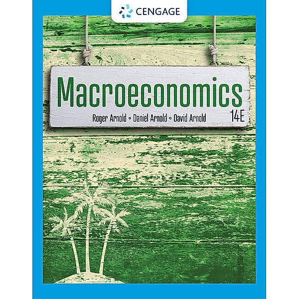 Macroeconomics, Roger A. Arnold, Daniel Arnold, David Arnold