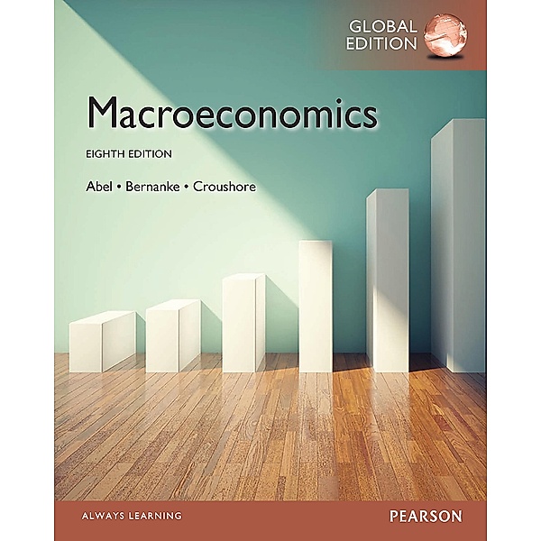 Macroeconomics, ePub eBook, Global Edition, Andrew B. Abel, Ben S. Bernanke, Dean Croushore