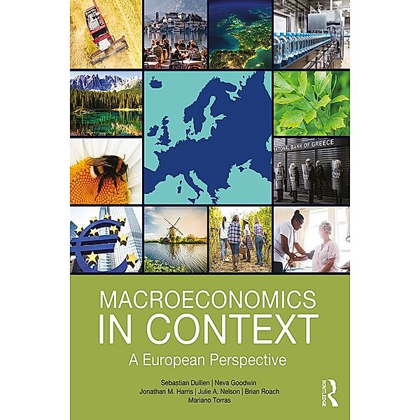 Macroeconomics in Context, Sebastian Dullien, Neva Goodwin, Jonathan Harris, Julie Nelson, Brian Roach, Mariano Torras