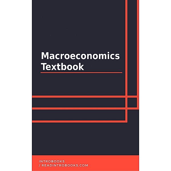 Macroeconomics Textbook, IntroBooks Team