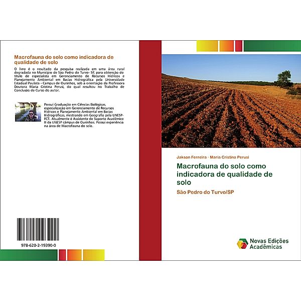 Macrofauna do solo como indicadora de qualidade de solo, Jakson Ferreira, Maria Cristina Perusi