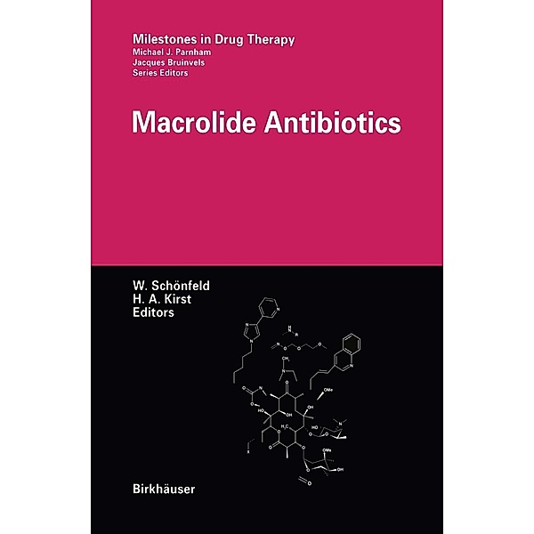 Macrolide Antibiotics / Milestones in Drug Therapy