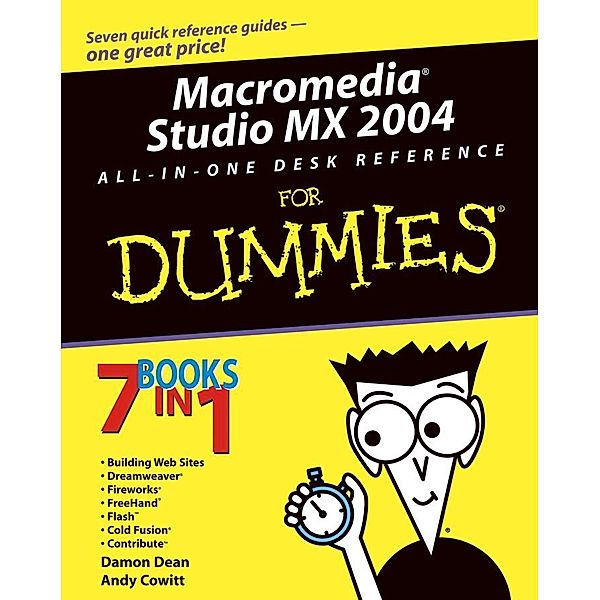 Macromedia Studio MX 2004 All-in-One Desk Reference For Dummies, Damon Dean, Andy Cowitt, Ellen Finkelstein, Doug Sahlin, Camille McCue