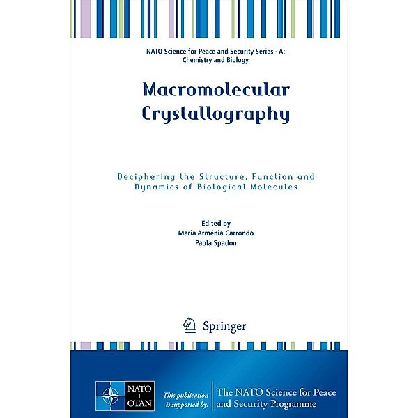 Macromolecular Crystallography / NATO Science for Peace and Security Series A: Chemistry and Biology