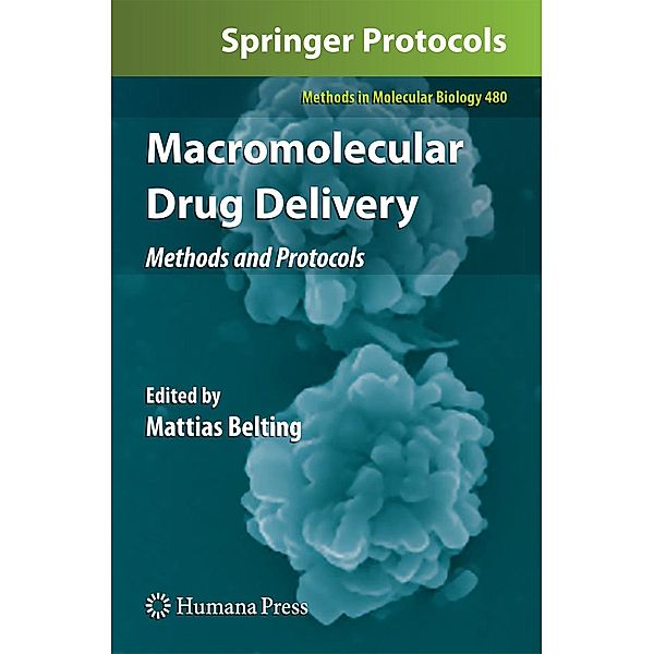 Macromolecular Drug Delivery / Methods in Molecular Biology Bd.480