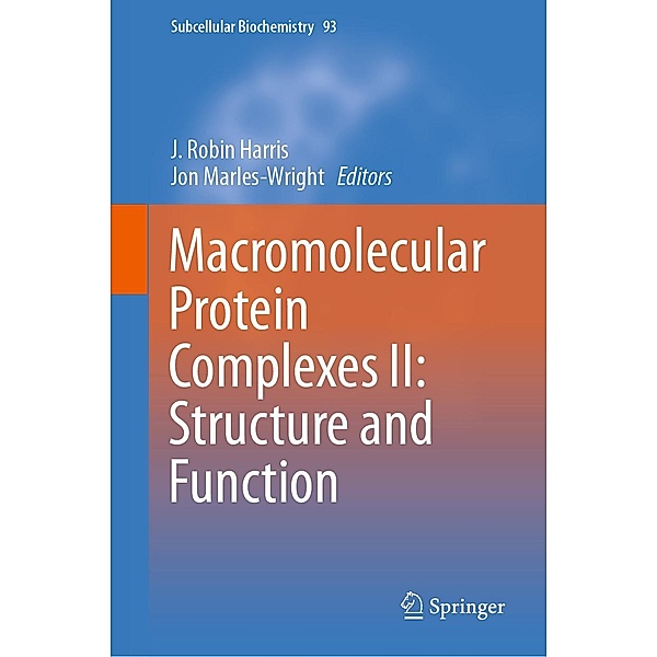 Macromolecular Protein Complexes II: Structure and Function / Subcellular Biochemistry Bd.93