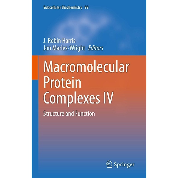 Macromolecular Protein Complexes IV / Subcellular Biochemistry Bd.99