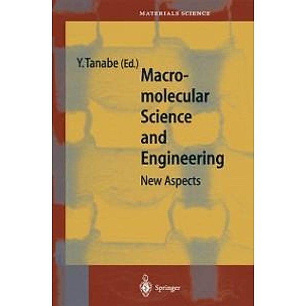 Macromolecular Science and Engineering / Springer Series in Materials Science Bd.35