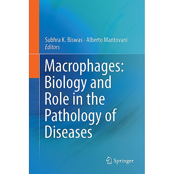 Macrophages: Biology and Role in the Pathology of Diseases