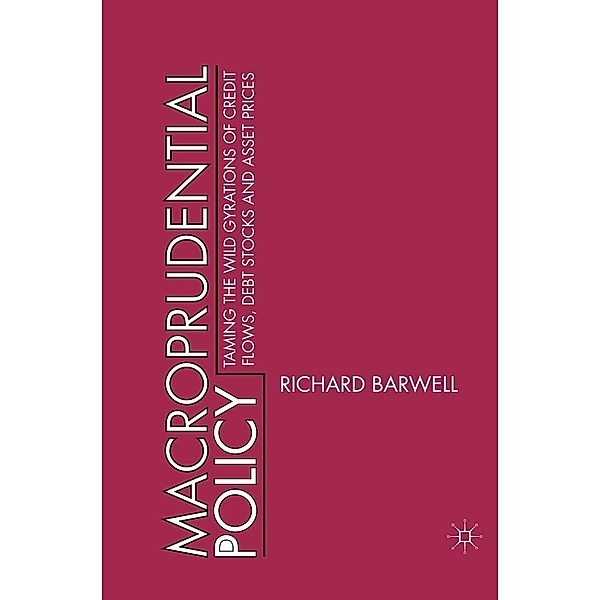 Macroprudential Policy, R. Barwell
